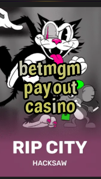 betmgm payout casino-3xn3u5udepyz9m9w5iat.com