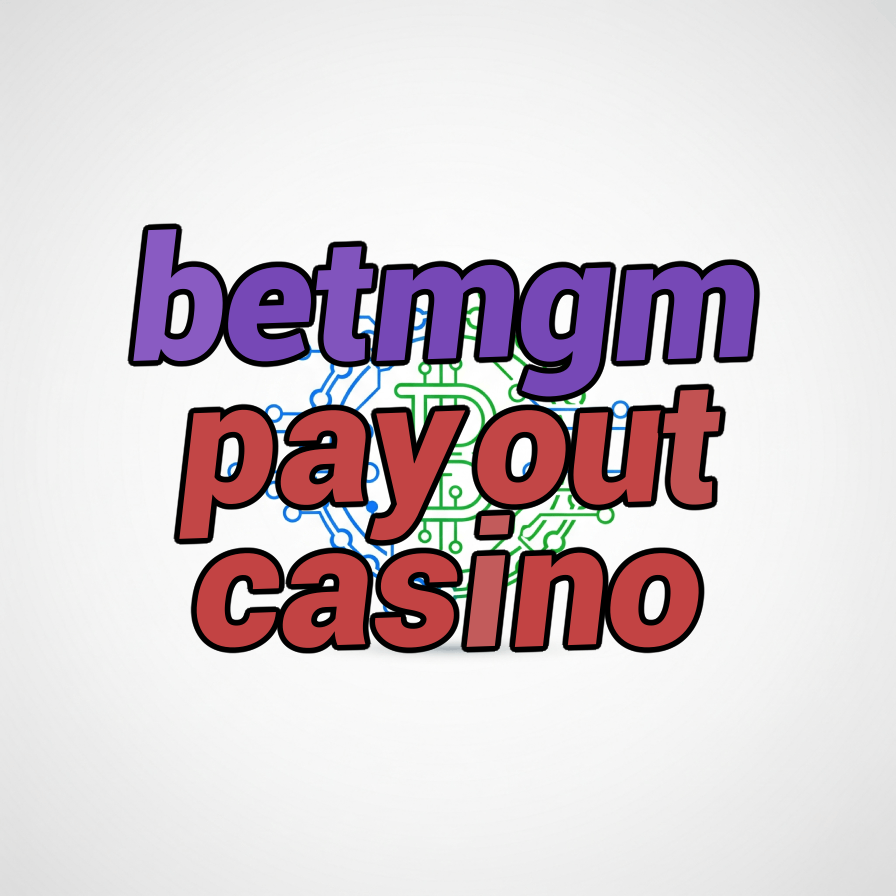 betmgm payout casino